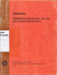 Image of Pedoman Penmbinaan Pemudatani-Nelayan dan Wantatani-Nelayan