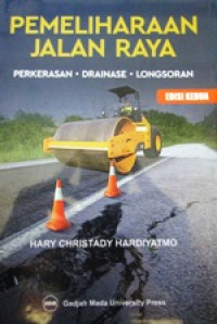 Image of Pemeliharaan Jalan Raya : perkerasan drainase longsoran