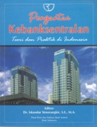Image of Pengantar Kebanksentralan Teori Dan Praktik Di Indonesia
