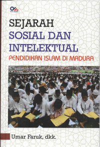 Image of Sejarah sosial dan Intelektual Pendidikan Islam di Madura