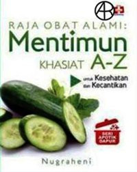 Image of Raja Obat Alami Mentimun Khasiat A - Z