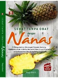 Image of Sehat Tanpa Obat Dengan Nanas