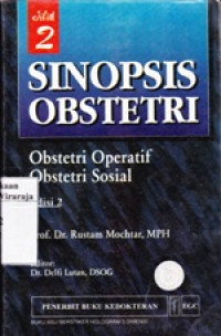 Image of Sinopsis Obstetri Jilid 2 : Obstetri Operatif, Obstetri Sosial
