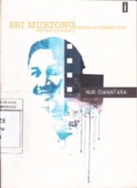 Image of Sri Murtono : Teater Tak Pernah Usai ( Sebuah Biografi )
