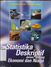 Image of Statistika Deskriptif dalam Bidang Ekonomi dan Niaga