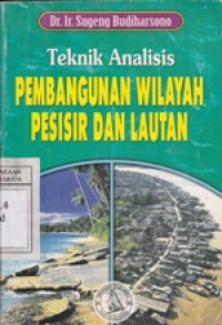 Image of Teknik Analisis Pembangunan Wilayah Pesisir dan Lautan